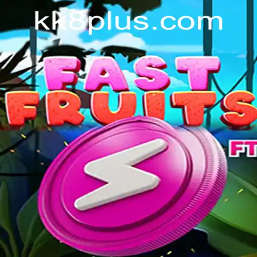 FastFruits: The Exciting World of KK8’s Rapid Gameplay