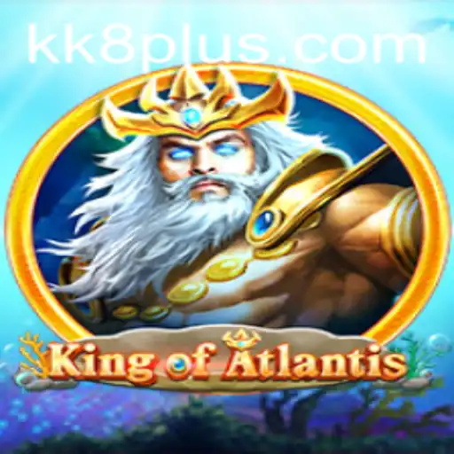KingofAtlantis: Dive Into the Mystical World of Atlantis with 'kk8'